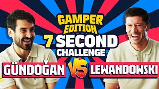 ⏱️ 7 SECOND CHALLENGE  GÜNDOGAN vs LEWANDOWSKI  GAMPER EDITION [upl. by Yesnik581]