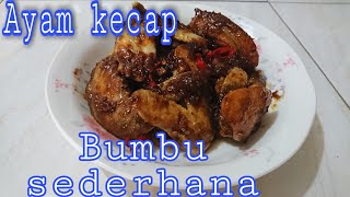 RESEP AYAM KECAP SEDERHANA [upl. by Ringsmuth]