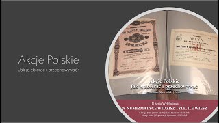 Akcje polskie  jak zbierać je i przechowywać  D Marciniak [upl. by Reitman514]