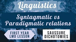 Linguistics Syntagmatic relations vs Paradigmatic relation شرح بالعربية￼ [upl. by Halimak60]