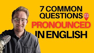 7 Common Questions Pronounced In English Free eBook [upl. by Lyndel]