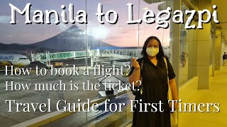 MANILA to LEGAZPI  How to Book a Flight  How Much is the Ticket  Travel Guide for First Timers [upl. by Adnawad]