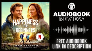 Happiness for Beginners Audiobook Review  Katherine Center Audiobook Review [upl. by Wind]