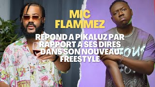 MIC FLAMMEZ DONNE SON AVIS SUR LE NOUVEAU FREESTYLE DE PIKALUZ ET LUI RÉPOND [upl. by Okramed]