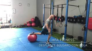 DESPLANTE BÚLGARO CON BOLA SUIZA  Ejercicio Pierna  HFA FITNESS [upl. by Yorick]