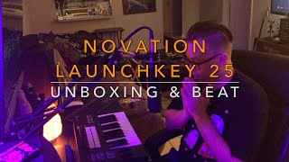 Novation Launchkey 25 MK3 UNBOXING amp BEAT [upl. by Antonino]