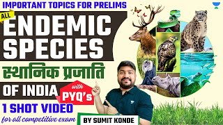 Environment All Endemic Species of India  Important Topics on Ecosystem for UPSC Prelims [upl. by Anneuq]