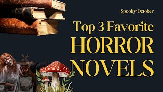 Top 3 Favorite Horror Novels  Spooky October [upl. by Albert]