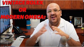 Should You Buy A Vintage Rolex or Modern Omega [upl. by Wollis]