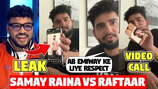 SAMAY RAINA LIVE WITH RAFTAAR  RAFTAAR LEAKED SAMAY RAINAs PIC 😂  SAMAY ON EMIWAY DISS RAFTAAR [upl. by Nnyletak411]