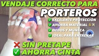 VENDAJE PORTEROS AHORRA MATERIAL SIN PERDER PROTECCIÓN [upl. by Ardien772]