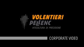 VOLENTIERI  PELLENC CORPORATE [upl. by Biernat]