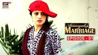 Arranged Marriage Episode 01  Neelum Munir amp Agha Ali  ARY Digital [upl. by Westbrooke760]