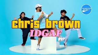 IDGAF Chris brown ft Yes Grizzley Mariah the scientist dance video by Frdn team [upl. by Jemma]