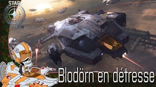 FR STAR CITIZEN 341  Blodörn en détresse [upl. by Duval322]