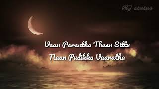 Tamil whatsapp status  malaiyoram veesum kaatru song lyrics  paadu nilave  RJ status [upl. by Milford]