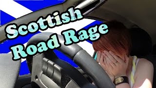 Scottish Road Rage [upl. by Lissner]