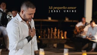 Jessi Uribe  Mi pequeño amor [upl. by Llewon]