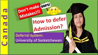 How to defer admission Canadian University the University of Saskatchewan International Students [upl. by Eiduj668]