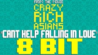 Cant Help Falling In Love from Crazy Rich Asians 8 Bit Tribute to Kina Grannis  8 Bit Universe [upl. by Ijneb]