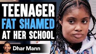 Teenager FAT SHAMED At Her SCHOOL What Happens Is Shocking  Dhar Mann [upl. by Ytitsahc]