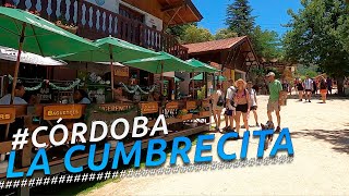 Recorriendo LA CUMBRECITA quot Pueblo Peatonal quot  CÓRDOBA  ARGENTINA  4K Walking Tour VLOG [upl. by Nauqet]