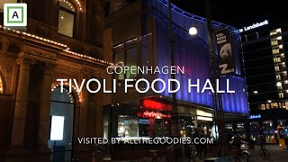 Tivoli Food Hall Copenhagen  allthegoodiescom [upl. by Nol]