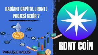 RADİANT CAPİTAL  RDNT  NEDİR  RDNT COİN İNCELEME VE YORUM [upl. by Laurel]