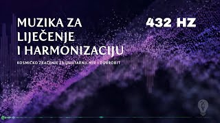 432 Hz Muzika za Liječenje i Harmonizaciju  Kosmičko Zračenje za Unutarnji Mir i Dobrobit [upl. by Nivlak]