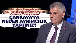 AK Parti Çankaya İlçe Başkanı Mustafa Hasgül Çankayaya dair merak edilen soruları yanıtlıyor [upl. by Elirpa]