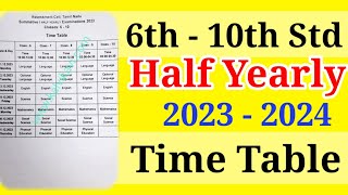 6th  10th Half Yearly Exam timetable 2023  2024  6th  10th Half Yearly timetable 2023 TN [upl. by Raquela]