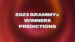 2023 GRAMMYs Winners Predictions [upl. by Gabbi]