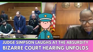 Judge Simpson LAUGHS At The Absurdity A BIZARRE Court Hearing Unfolds [upl. by Lissi]