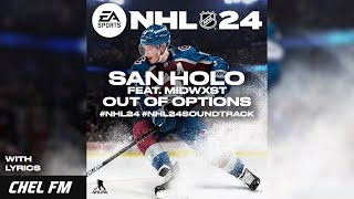 San Holo feat midwxst  Out Of Options  Lyrics  NHL 24 Soundtrack [upl. by Alicirp]