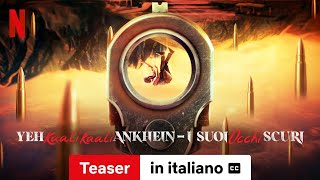 Yeh Kaali Kaali Ankhein  I suoi occhi scuri Stagione 1 Teaser sottotitolato  Trailer in italiano [upl. by Obau]