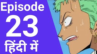 One piece episode 23 in Hindi [upl. by Roderich]