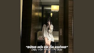 Đừng Hỏi Em Ổn Không 1988s Remix [upl. by Eixid89]