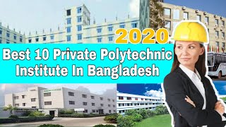 Best 10 Private Polytechnic institute in BangladeshRakib 252020 [upl. by Procora729]