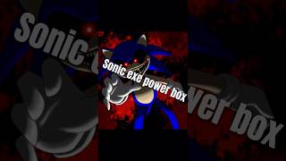 Sonic exe power box [upl. by Enelime391]