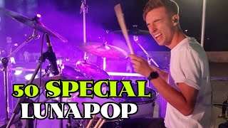 50 SPECIAL  LUNAPOP  Live Drum Cover [upl. by Vera]