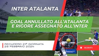 Inter Atalanta 40  Il goal annullato allAtalanta il rigore e linvasione di Di Marco La Moviola [upl. by Adnirol]