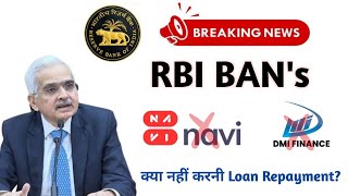 RBI Bans NAVI Finserv  DMI Finance amp Other 2 NBFCs from Lending New Loans  Repayment [upl. by Costin]