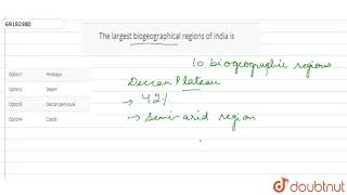 The largest biogeographical regions of india is [upl. by Ytiak]