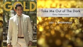 Gary Valenciano Gold Album  Take Me Out Of The Dark [upl. by Zavras514]