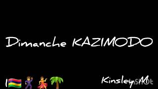 DIMANCHE KAZIMODO  KINSLEY M SEGA 2024 [upl. by Eynenihc]