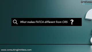 What makes FATCA Different from CRS [upl. by Ettevad745]