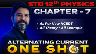 1Shot Class  12th Physics  Chap  7 Alternating Current As Per NEW NCERT  FIRE PHYSICS [upl. by Auqinahs]