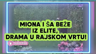 MIONA I ŠA BEŽE IZ ELITEDRAMA U RAJSKOM VRTU [upl. by Oicaroh684]