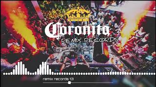 Bolondos Coronita Mix 2024 MIXED BY REMIX RECORDS [upl. by Zetrac]