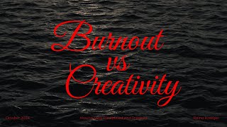 Burnout vs Creativity How to Stay Disciplined and Inspired [upl. by Cordelie481]